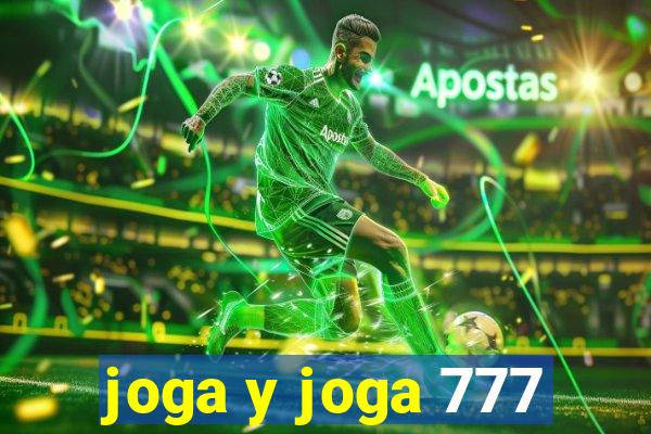 joga y joga 777